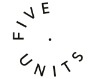 Five Units